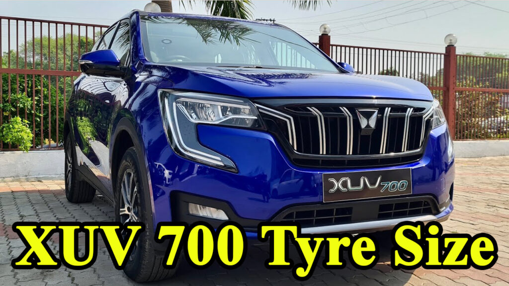 XUV 700 Tyre Size: Best Tyres for Mileage, Grip & Performance