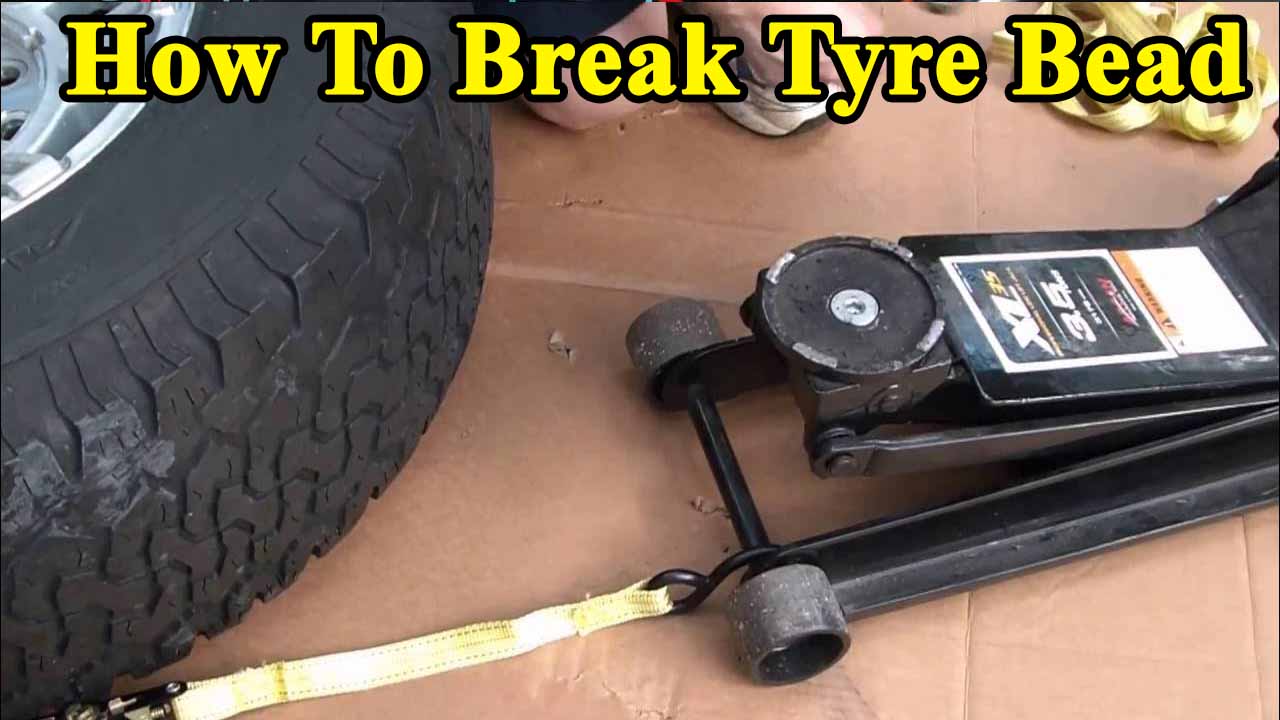How To Break Tyre Bead