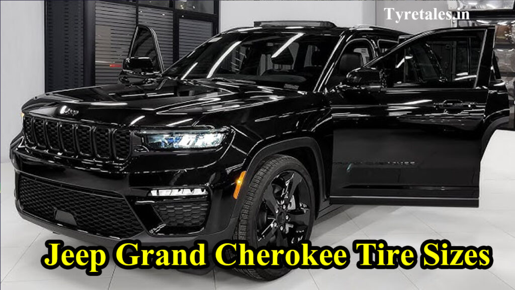 Jeep Grand Cherokee Tire Sizes